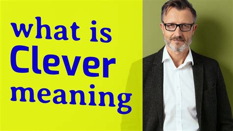 clever cleaver meaning|Clever Definition & Meaning .